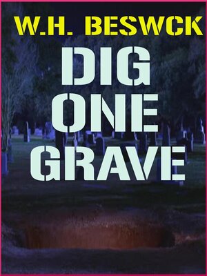 cover image of Dig One Grave